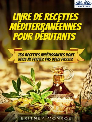 cover image of Livre De Recettes Méditerranéennes Pour Débutants